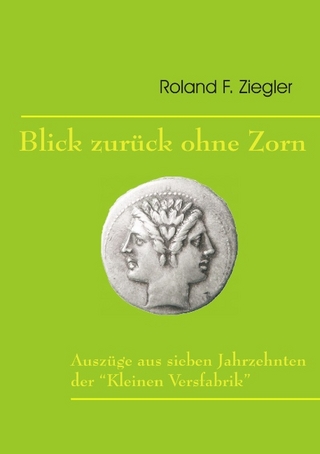 Blick zurück ohne Zorn - Rudolf Kinzinger; Roland F. Ziegler