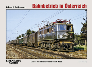 Bahnbetrieb in Österreich - Eduard Saßmann