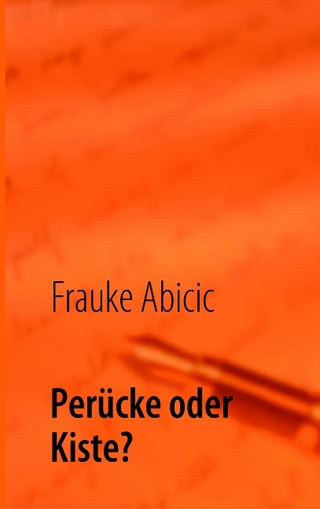 Perücke oder Kiste? - Frauke Abicic