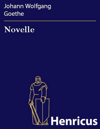 Novelle - Johann Wolfgang Goethe