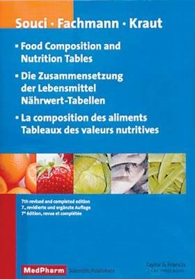 Food Composition and Nutrition Tables, 7th revised and completed edition - Siegfried W. Souci, W Fachmann, Heinrich Kraut