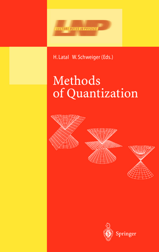 Methods of Quantization - Heimo Latal; Wolfgang Schweiger