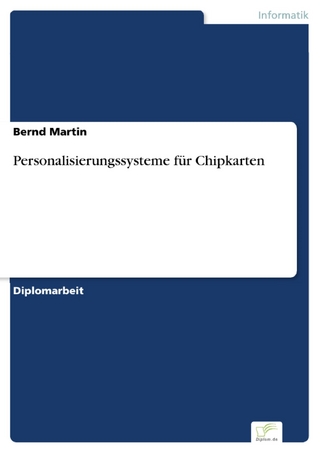 Personalisierungssysteme für Chipkarten - Bernd Martin