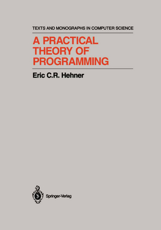 A Practical Theory of Programming - Eric C.R. Hehner