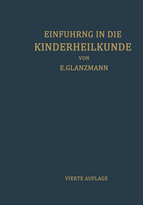 Einführung in die Kinderheilkunde - Eduard Glanzmann