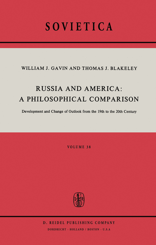 Russia and America: A Philosophical Comparison - W.J. Gavin; J.E. Blakeley