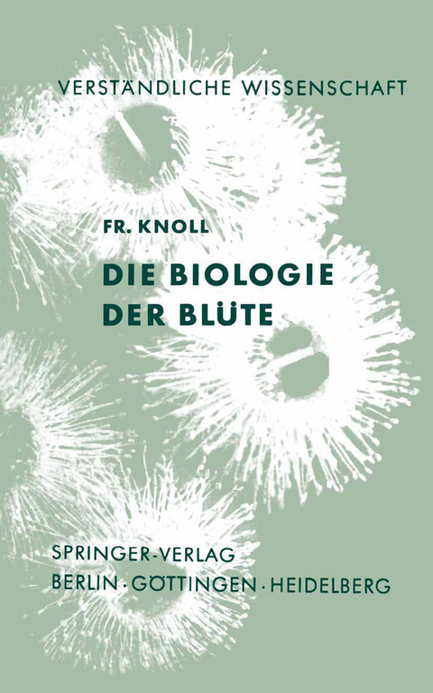 Die Biologie der Blüte - Fritz Knoll