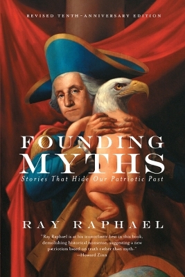 Founding Myths - Ray Raphael