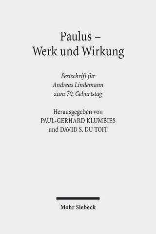 Paulus - Werk und Wirkung - Paul-Gerhard Klumbies; David S. Du Toit; Torsten Jantsch; Nils Neumann