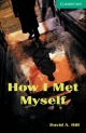 How I Met Myself Level 3 - David A. Hill