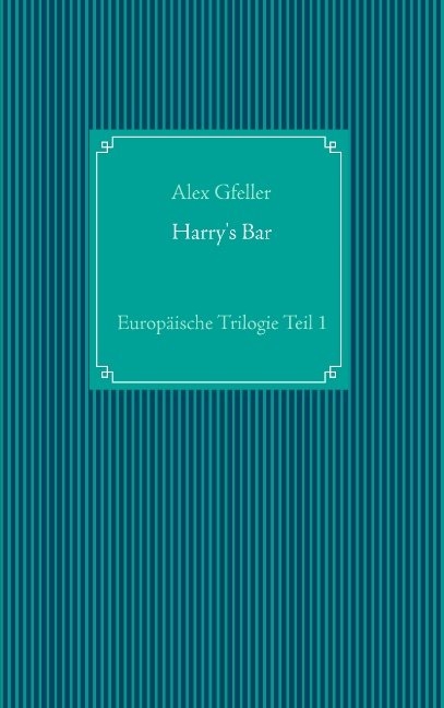 Harry's Bar - Alex Gfeller
