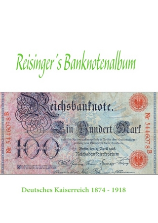 Reisinger's Banknotenalbum - Georg Reisinger