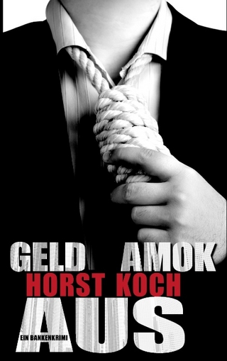 Geld Amok Aus - Horst Koch