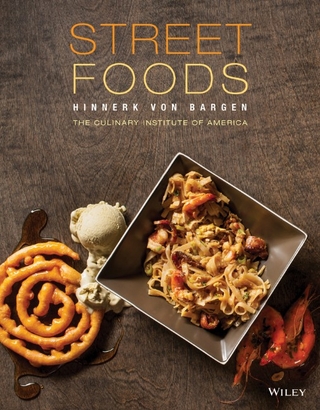 Street Foods - Hinnerk Von Bargen; The Culinary Institute of America (CIA)