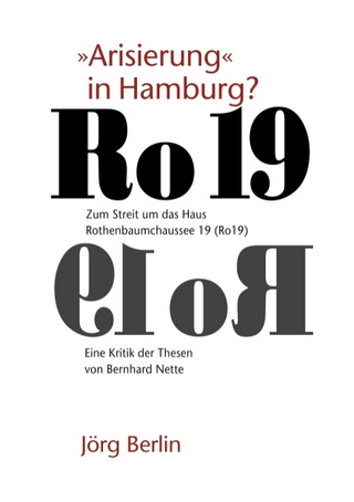 Ro 19 - Arisierung in Hamburg? - Jörg Berlin