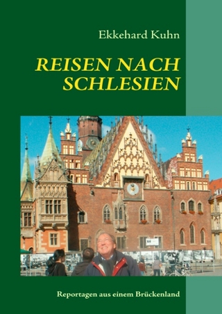 REISEN NACH SCHLESIEN - Ekkehard Kuhn
