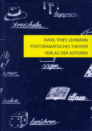 Postdramatisches Theater - Hans-Thies Lehmann