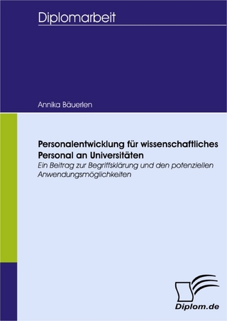 Personalentwicklung für wissenschaftliches Personal an Universitäten - Annika Bäuerlen