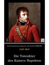 Die Totenfeier des Kaisers Napoleon - Gerik Chirlek, . Unbekannt