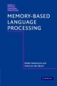 Memory-Based Language Processing - Antal van den Bosch;  Walter Daelemans