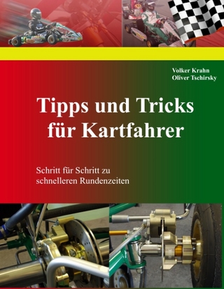 Tipps und Tricks für Kartfahrer - Oliver Tschirsky; Volker Krahn