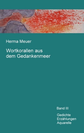 Wortkorallen aus dem Gedankenmeer - Herma Meuer