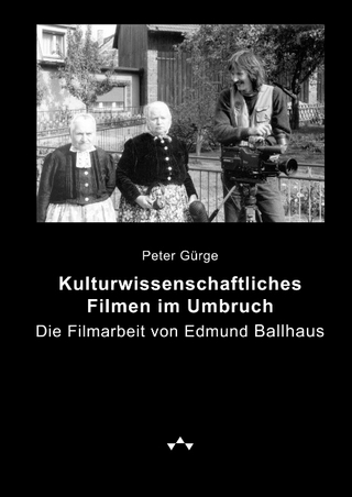 Kulturwissenschaftliches Filmen im Umbruch - Peter Gürge