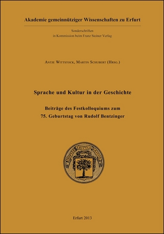 Sprache und Kultur in der Geschichte - Antje Wittstock; Martin Schubert