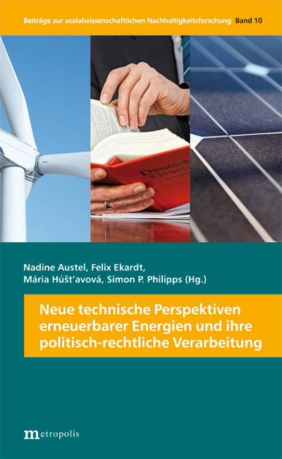 Neue technische Perspektiven erneuerbarer Energien und ihre politisch-rechtliche Verarbeitung - 