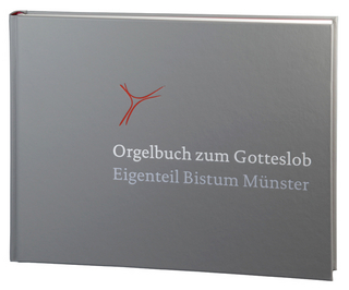 Orgelbuch zum Gotteslob - Bistum Bistum Münster