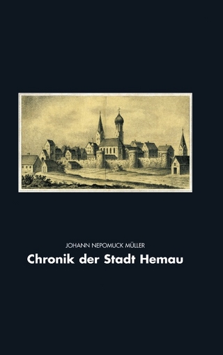Chronik der Stadt Hemau - Johann Nepomuck Müller