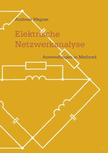 Elektrische Netzwerkanalyse - Andreas Wagner
