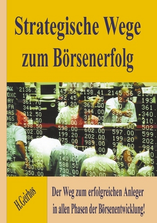 Strategische Wege zum Börsenerfolg - Helmut Geirhos