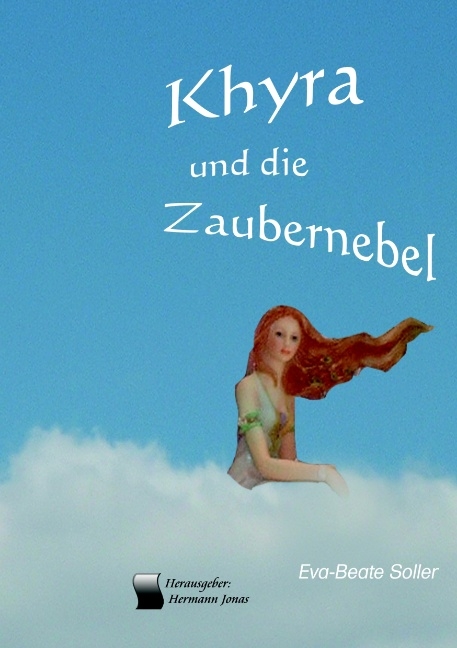 Khyra und die Zaubernebel - Eva-Beate Soller