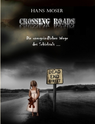 Crossing Roads - Hans Moser