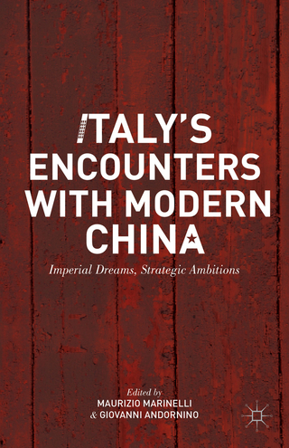 Italy?s Encounters with Modern China - M. Marinelli; G. Andornino
