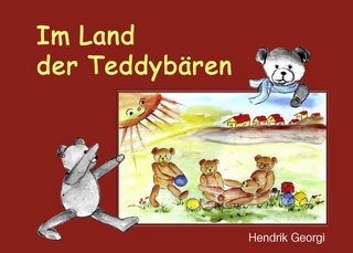 Im Land der Teddybären - Hendrik Georgi