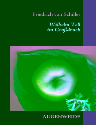 Wilhelm Tell - Maike Franzen; Friedrich von Schiller