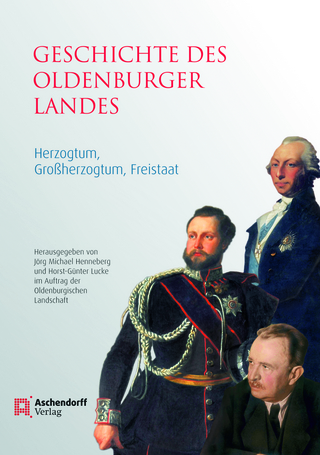 Geschichte des Oldenburger Landes - Jörg M. Henneberg; Horst G Lucke