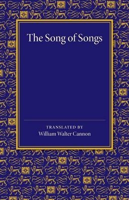 The Song of Songs - William Walter Cannon