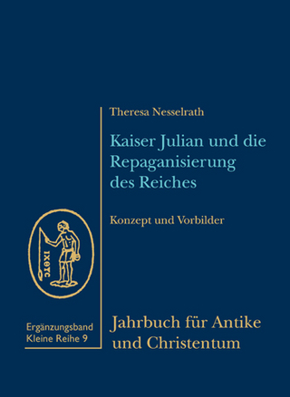 Kaiser Julian und die Repaganisierung des Reiches - Theresa Nesselrath