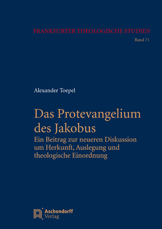 Das Protevangelium des Jakobus - Alexander Toepel