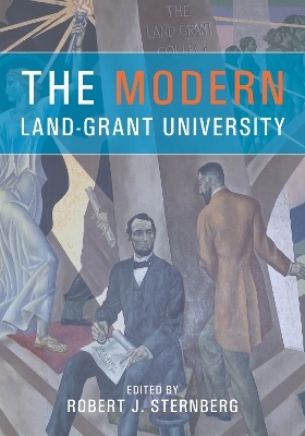 The Modern Land-Grant University - Robert J. Sternberg