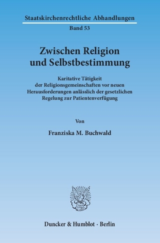 Zwischen Religion und Selbstbestimmung. - Franziska M. Buchwald