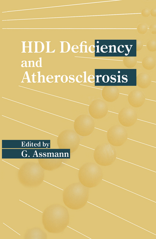 HDL Deficiency and Atherosclerosis - G. Assmann