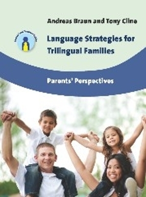 Language Strategies for Trilingual Families - Andreas Braun, Tony Cline