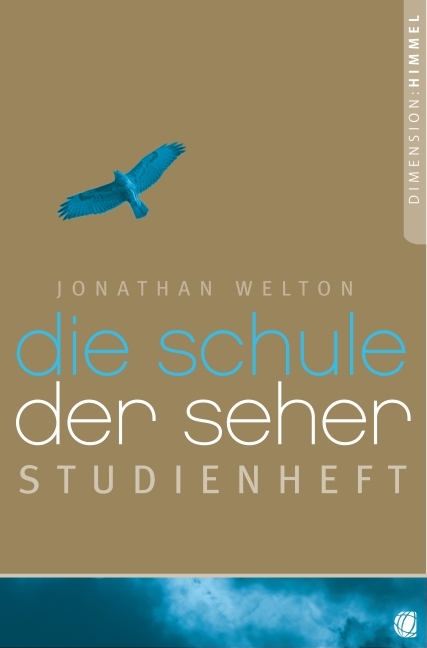 Die Schule der Seher – Studienheft - Jonathan Welton