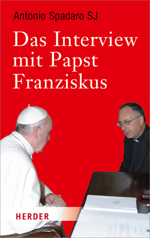 Das Interview mit Papst Franziskus - Antonio Spadaro