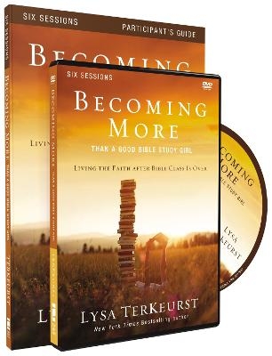 Becoming More Than a Good Bible Study Girl Participant's Guide with DVD - Lysa TerKeurst