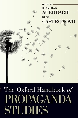 The Oxford Handbook of Propaganda Studies - Jonathan Auerbach; Russ Castronovo